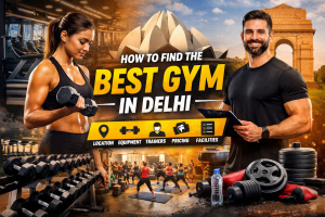 Read more about the article How to find the best Gym in Delhi